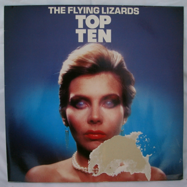 Flying Lizards - Top Ten